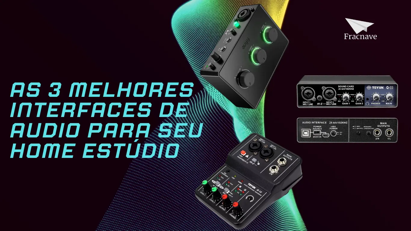 as 3 melhores interfaces de audio para home estúdio